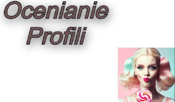 Ocenianie profilu @Karimakare