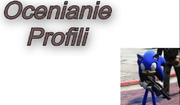 Ocenianie profilu @Kakicz