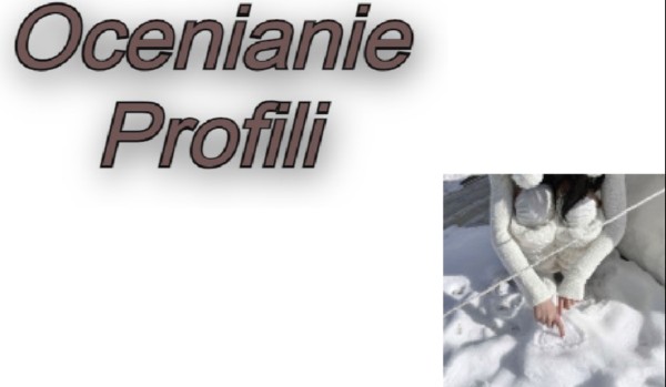 Ocenianie profilu @Melaska