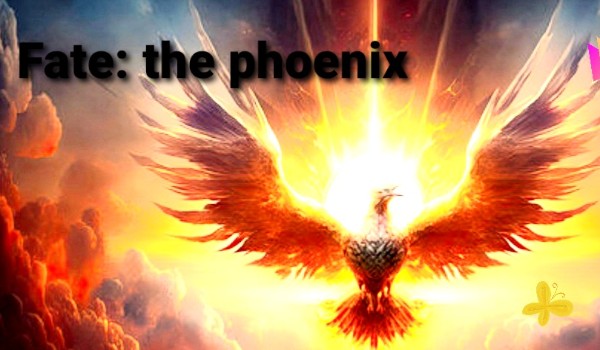 Fate: the phoenix 1