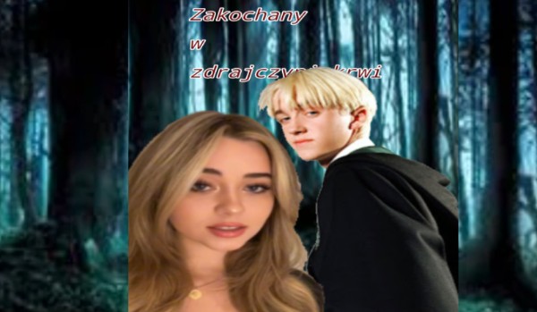 zakochany w zdrajczyni krwi #5