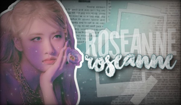 Roseanne • Secret {1/?}