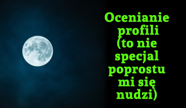 Ocenianie profili @Nasasti