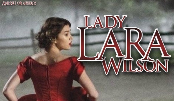 Lady Lara Wilson |prolog|