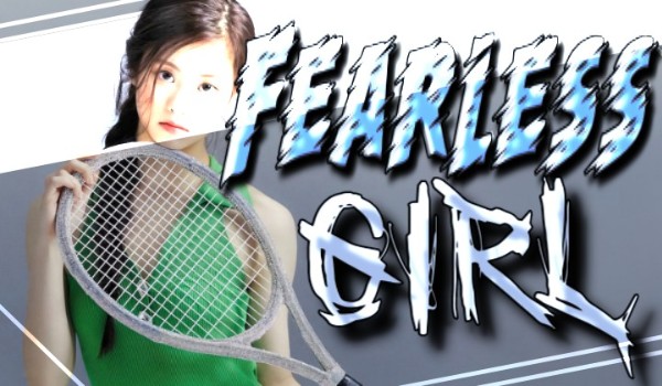Fearless girl • Proloque