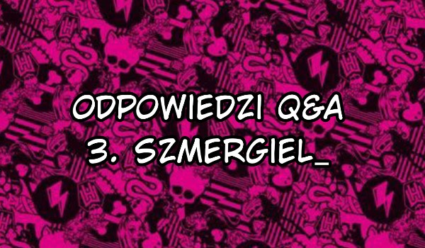 Odpowiedzi do Q&A po pół roku | @Szmergiel_