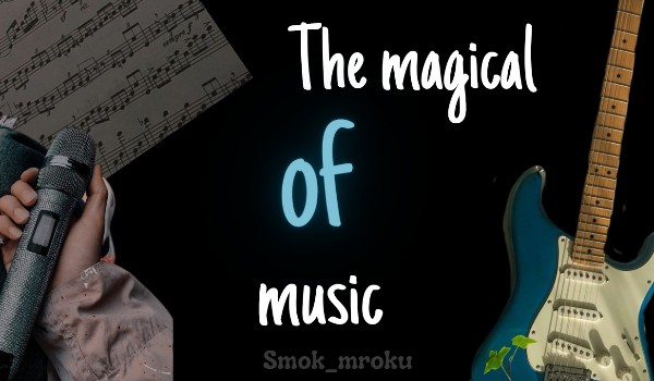 The Magical of Music | Chapter 16