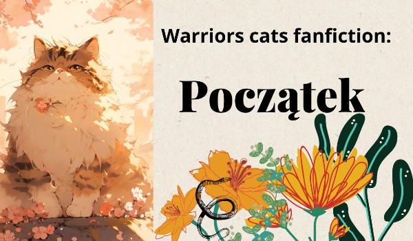 Warriors cats fanfiction: Początek