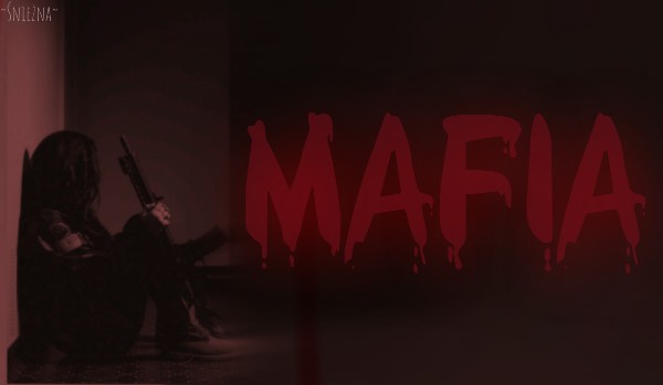 Mafia | Rozdział drugi