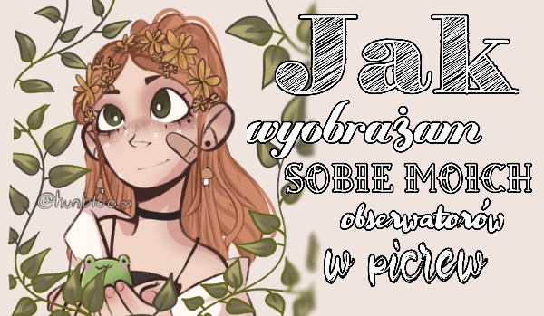 Jak wyobrażam sobie moich opserwujących w picrew