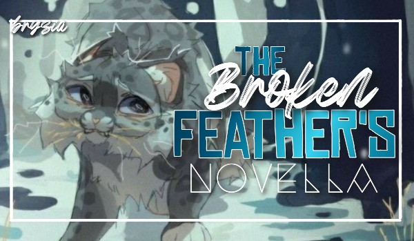 The Broken Feather’s novella • Prologue
