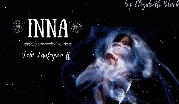Inna ~Prolog|Loki Laufeyson ff|