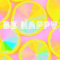 be._.happy