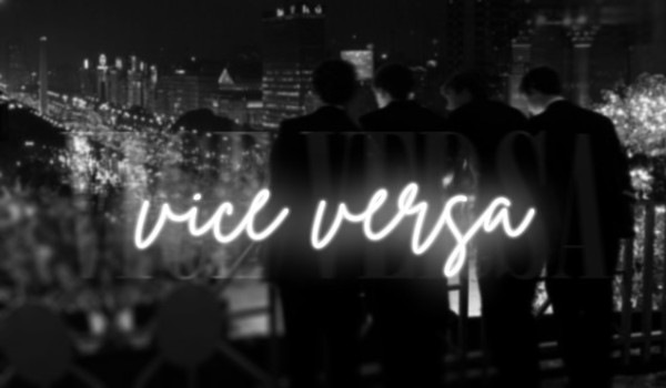 Vice Versa | 9