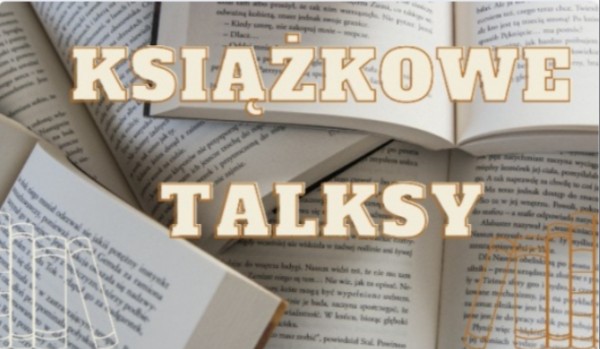 Książkowe Talksy #4 – Baśniobór