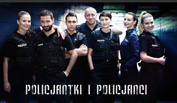 Jak dobrze znasz stopnie służbowe policjantów z serialu policjantki i policjanci?