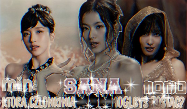 Mina, Sana czy Momo? Kim z MISAMO mógłbyś zostać?
