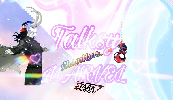 Talksy z MarvelLove_ i Marvelem #39