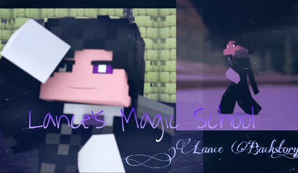 Lance’s Magic School #27