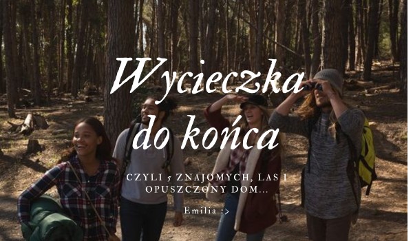 Wycieczka do końca