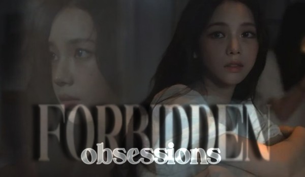 Forbidden Obsessions |Prolog|