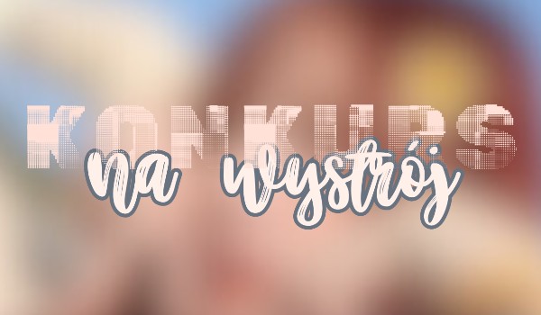 Konkurs na wystrój ○ wyniki