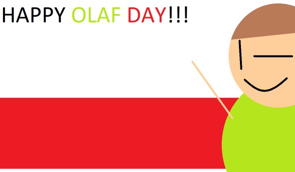 HAPPY OLAF DAY!!!