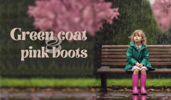 „Green coat & pink boots” czyli ZAPISY do opowiadania