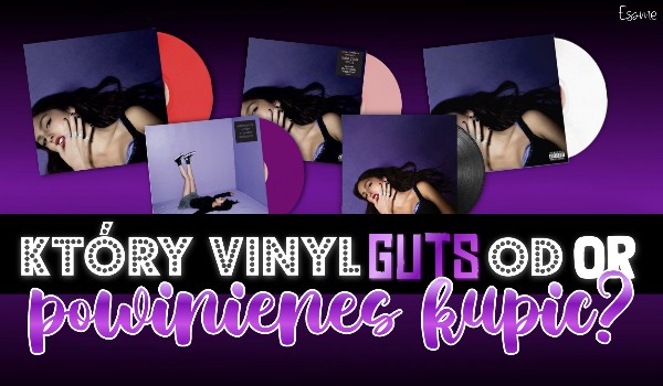 Który vinyl „Guts” od Olivii Rodrigo powinieneś kupić?
