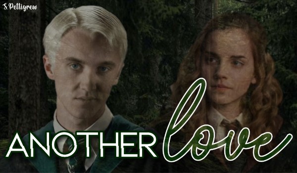 Another Love|Hermione Granger|•One Shot•