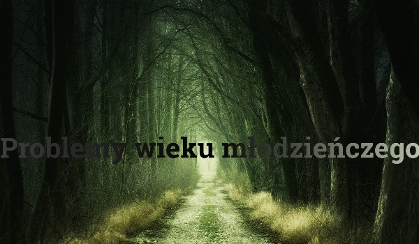 Problemy wieku młodzieńczego/5