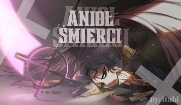 Anioł śmierci opowiadanie#3