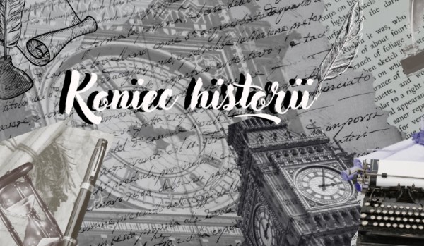 Koniec Historii…|poem|