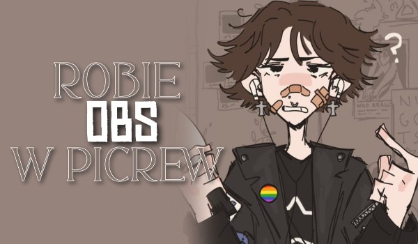 Robię OBS w Picrew – #1:3