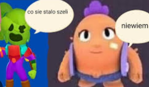 Pewnego dnia w brawl Stars… Pt 3