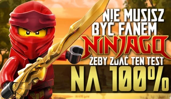 Jak dobrze znasz LEGO Ninjago Powstanie smoków?