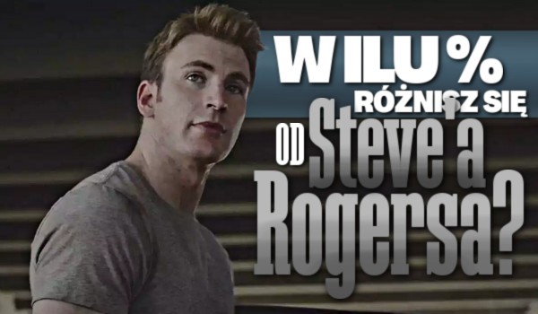 W ilu % różnisz się od Steve’a Rogersa?