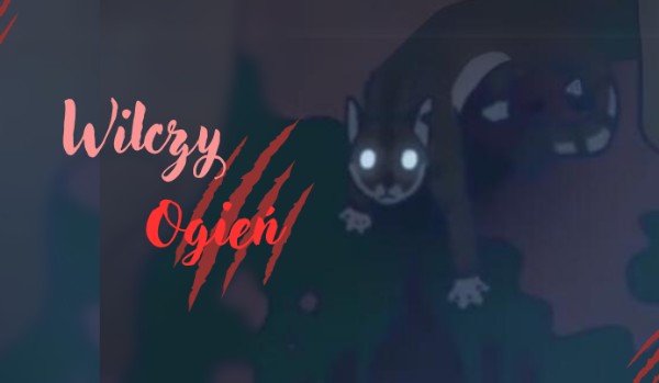 Wilczy Ogień – Rozdział 3