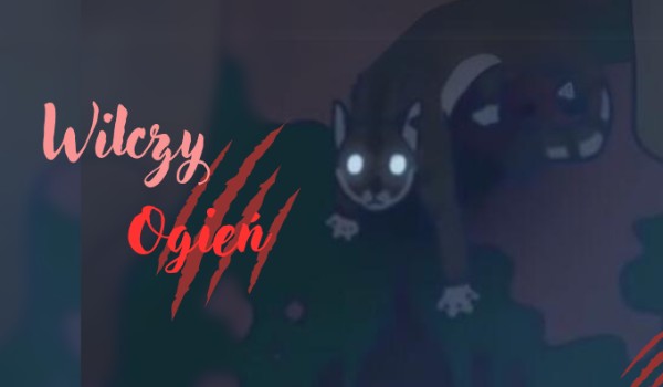 Wilczy Ogień – Rozdział 9