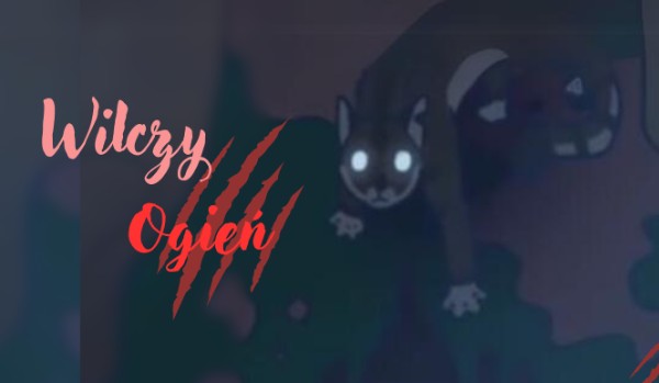 Wilczy Ogień – Rozdział 10