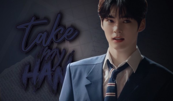 Take My Hand | Chapter 2