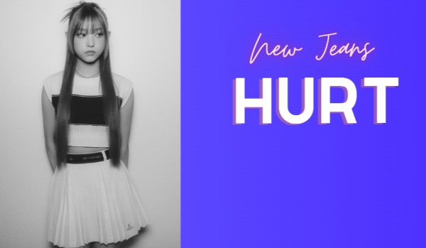 New Jeans |Hurt