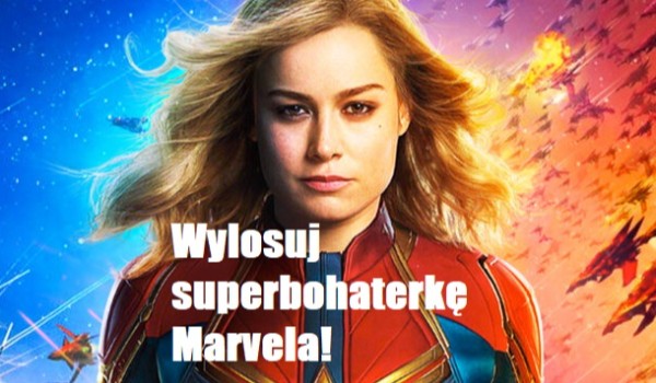 Wylosuj superbohaterkę Marvela!