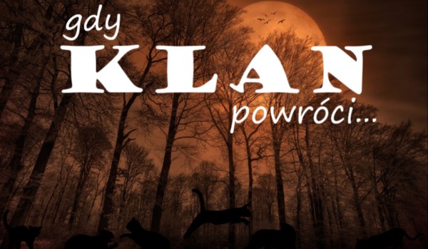Gdy Klan powróci | rozdział 20 | zakończenie