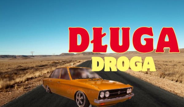 ~Długa droga • 4~