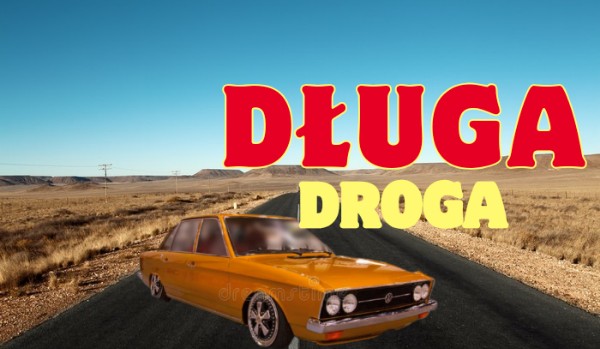 ~Długa Droga • 6~