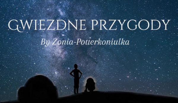 Gwiezdne przygody. Rozdział 3.