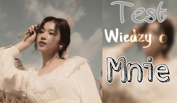 Test wiedzy o mnie