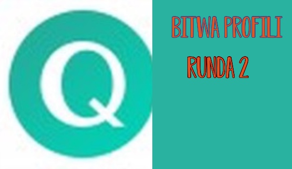 Bitwa profili runda 2