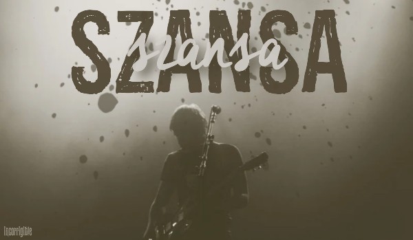 Szansa | one-shot